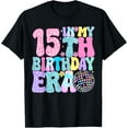 thumbnail image 1 of Exquisite and comfortable-In My 15th Birthday Era Fifteen 15 Year Old Birthday Girl T-Shirt, 1 of 4