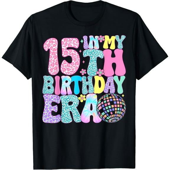 Exquisite and comfortable-In My 15th Birthday Era Fifteen 15 Year Old Birthday Girl T-Shirt