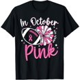 thumbnail image 1 of Exquisite and comfortable-In October We Wear Pink Cheerleading Football Breast Cancer T-Shirt, 1 of 4