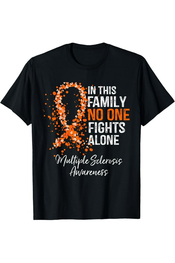 Exquisite and comfortable-In This Family No One Fights Alone Shirt Multiple Sclerosis T-Shirt