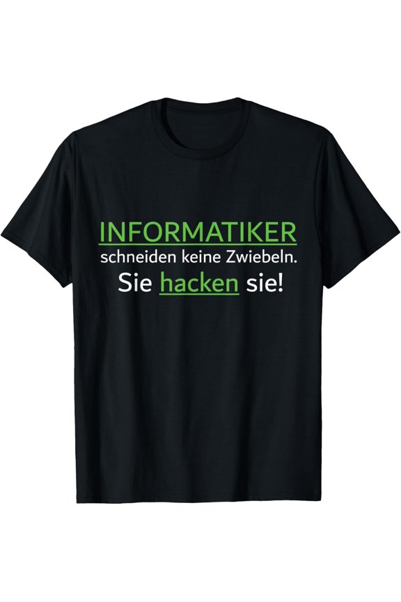 Exquisite and comfortable-Informatiker Chopping Onions | Funny Programmer ITler T-Shirt