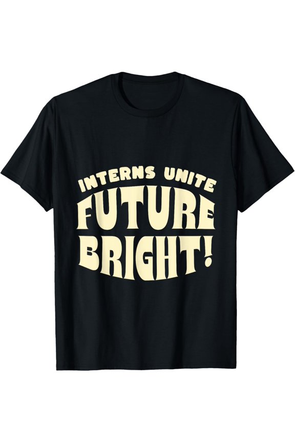 Exquisite and comfortable-Interns Student Teacher School Graduates Retro Future Talent T-Shirt