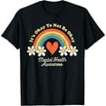 thumbnail image 1 of Exquisite and comfortable-It Is Okay To Not Be Okay Mental Health Awareness Day 2025 T-Shirt, 1 of 4