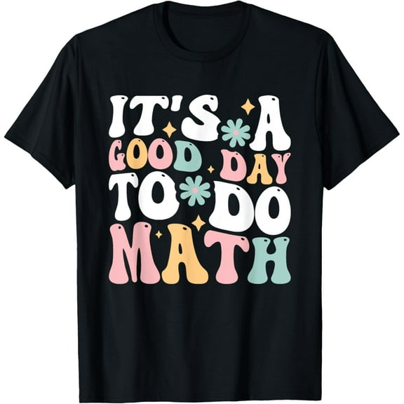 Exquisite and comfortable-It's A Good Day To Do Math T-Shirt