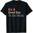 thumbnail image 1 of Exquisite and comfortable-It's A Good Day To Do Math Teachers Women Kids Funny Math T-Shirt, 1 of 4
