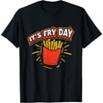 thumbnail image 1 of Exquisite and comfortable-It's Fry Day French Fries T-Shirt, 1 of 4