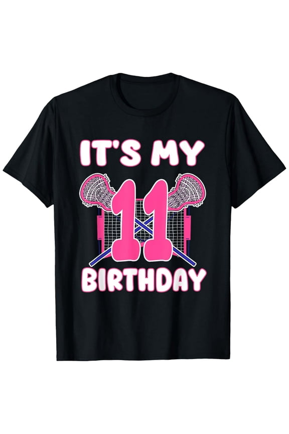 Exquisite and comfortable-It's My 11th Birthday Lacrosse Themed Party 11 Year Old T-Shirt