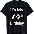 thumbnail image 1 of Exquisite and comfortable-It's My 14th Birthday T-Shirt, 1 of 4