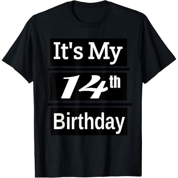 Exquisite and comfortable-It's My 14th Birthday T-Shirt