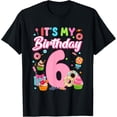 thumbnail image 1 of Exquisite and comfortable-It's My 6th Birthday Donut Cupcake Candy Sweet 6 Years Old T-Shirt, 1 of 4