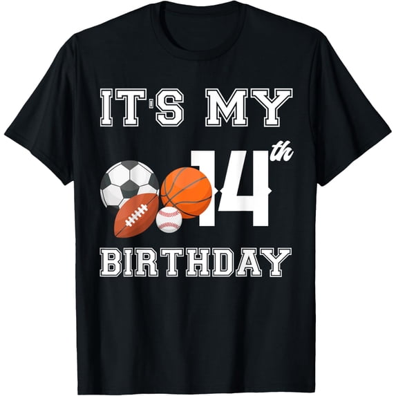 Exquisite and comfortable-It's my 14th Birthday Sport Lovers Themed Party T-Shirt