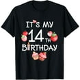 thumbnail image 1 of Exquisite and comfortable-Its My 14th Birthday Cute Strawberry Cherry 14 Year Old Girl T-Shirt, 1 of 4