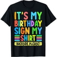 thumbnail image 1 of Exquisite and comfortable-Its My Birthday Sign My Shirt On Back Backside Please Funny T-Shirt, 1 of 4