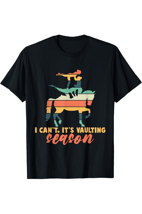 Exquisite and comfortable-Its Vaulting Season Horse Vaulting Equestrian T-Shirt