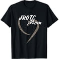 thumbnail image 1 of Exquisite and comfortable-JROTC Mom Shirt for Proud Mothers of Junior ROTC Cadets T-Shirt, 1 of 4