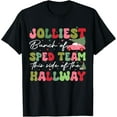 thumbnail image 1 of Exquisite and comfortable-Jolliest Bunch Of Sped Team This Side Of The Hallway Xmas T-Shirt, 1 of 4