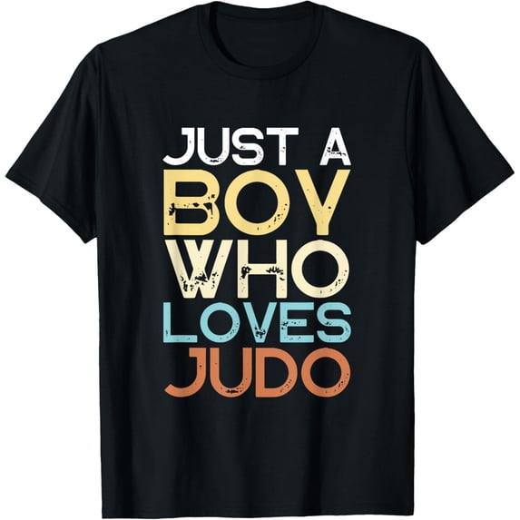 Exquisite and comfortable-Judo Coach Just A Boy Who Loves Judo T-Shirt