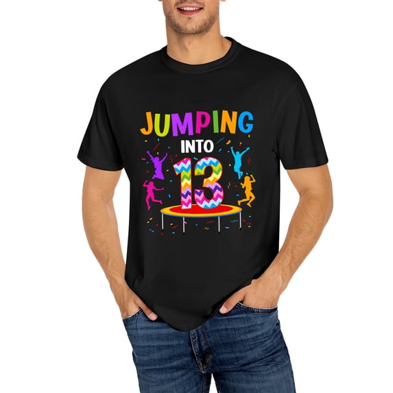 Exquisite and comfortable-Jumping Into 13th Birthday Trampoline 13 Year Old Jumper T-Shirt, OdeJous Funny T-Shirt Black, M