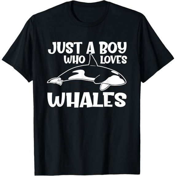 Exquisite and comfortable-Just A Boy Who Loves Whales | Killer Whale Orca Whales T-Shirt