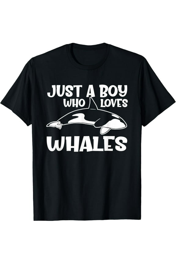 Exquisite and comfortable-Just A Boy Who Loves Whales | Killer Whale Orca Whales T-Shirt