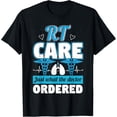 thumbnail image 1 of Exquisite and comfortable-Just Doctor Ordered Awareness Gifts Respiratory Therapist T-Shirt, 1 of 4