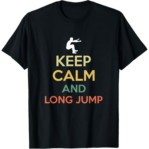 Exquisite and comfortable-Keep Calm And Long Jump Long-Jump T-Shirt