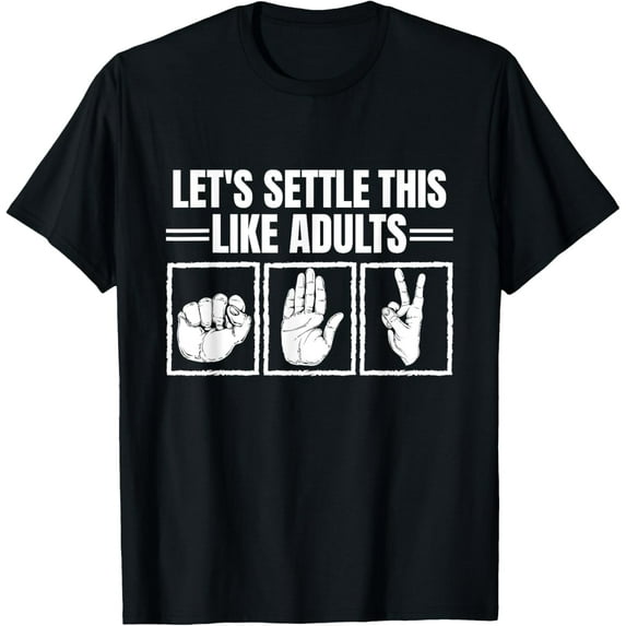 Exquisite and comfortable-Let's Settle This Like Adults Rock Paper Scissors Hand Game T-Shirt