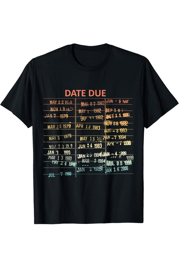 Exquisite and comfortable-Library Due Date - Librarian Due Date T-Shirt