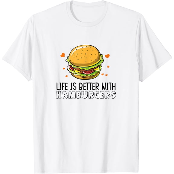 Exquisite and comfortable-Life is Better With Hamburger Gift Cheese BBQ Burger Lover T-Shirt