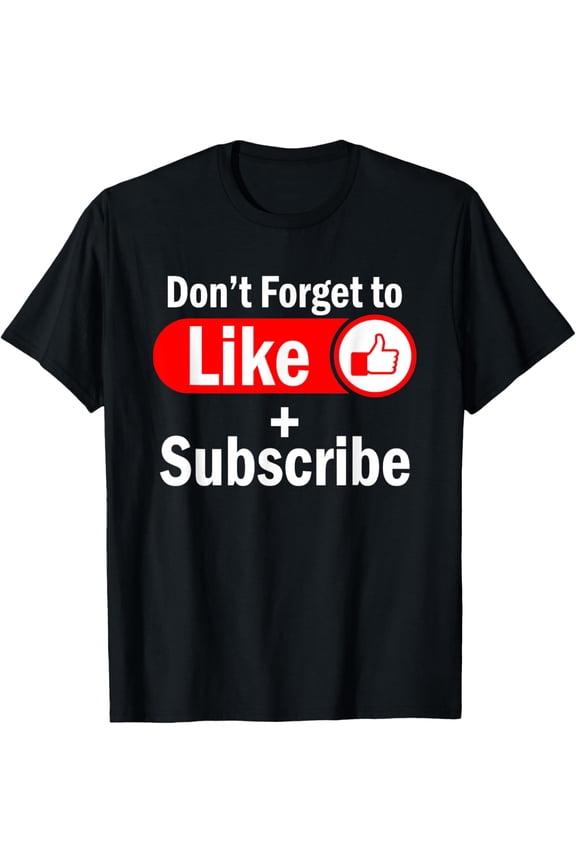 Exquisite and comfortable-Like And Subscribe Video Live Streaming Vlogging T-Shirt
