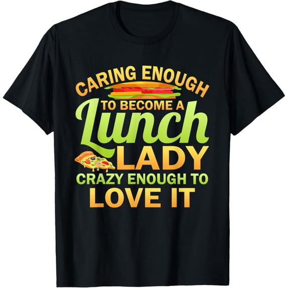 Exquisite and comfortable-Love Being A Lunch Lady Lunch Ladies School Cafeteria T-Shirt