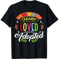 thumbnail image 1 of Exquisite and comfortable-Loved Adopted Adoptive Children Adoption Day Girls Boys T-Shirt, 1 of 4