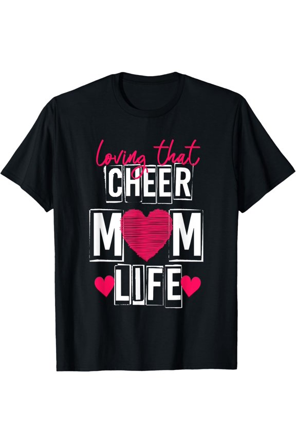 Exquisite and comfortable-Loving That Cheer Mom Life, Im Her Mom Cheering Apparel T-Shirt