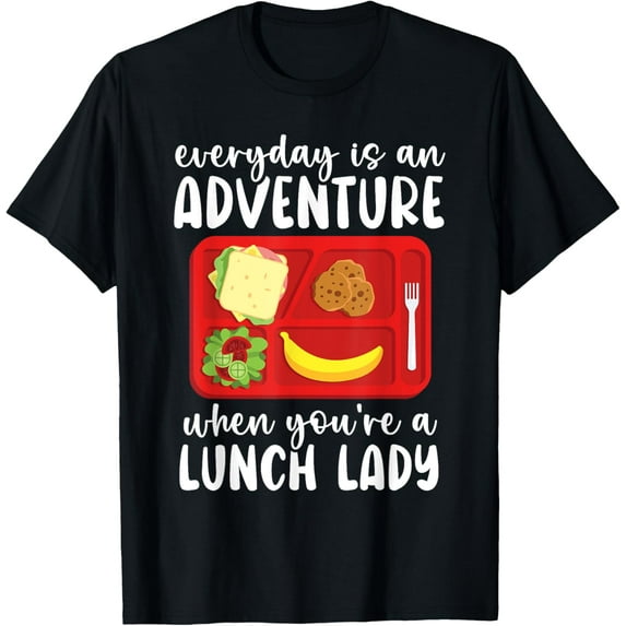 Exquisite and comfortable-Lunch Boss Cafeteria Worker Lady Cook Lunch Lady T-Shirt