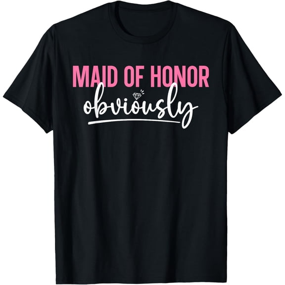 Exquisite and comfortable-Maid of Honor Obviously Wedding Party Bridesmaid T-Shirt