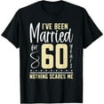 thumbnail image 1 of Exquisite and comfortable-Married For 60 Years Couples Funny 60th Wedding Anniversary T-Shirt, 1 of 4