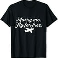 thumbnail image 1 of Exquisite and comfortable-Marry Me Fly For Free Airplane Flight Attendant Cool Wedding T-Shirt, 1 of 4