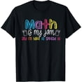 thumbnail image 1 of Exquisite and comfortable-Math is My Jam And I'm Here To Spread It School Math Teacher T-Shirt, 1 of 4