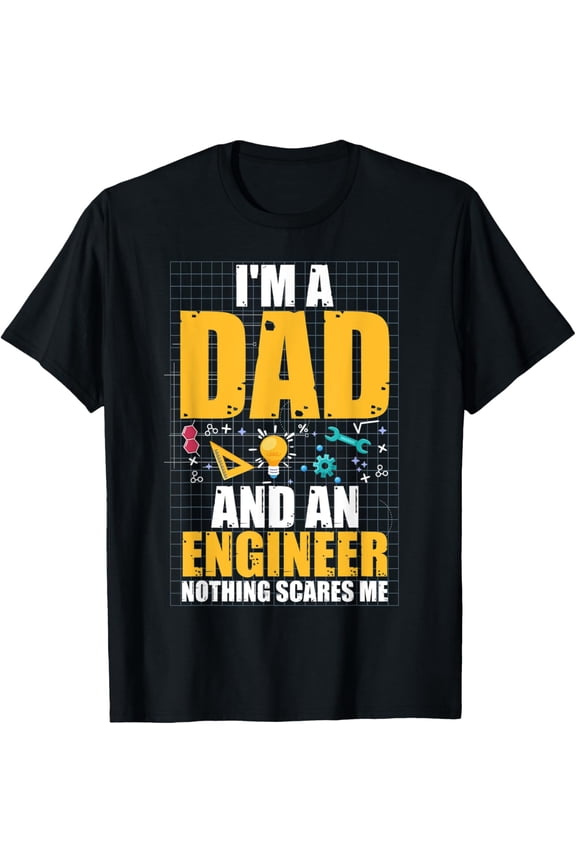 Exquisite and comfortable-Mens I'm A Dad And Engineer Father Day Funny Engineering T-Shirt