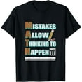 thumbnail image 1 of Exquisite and comfortable-Mistakes Allow Thinking To Happen Teaching Math Teacher T-Shirt, 1 of 4