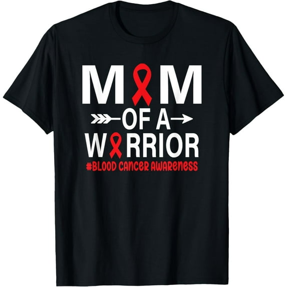 Exquisite and comfortable-Mom of a Warrior - Blood Cancer Awareness Month red ribbon T-Shirt