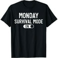 thumbnail image 1 of Exquisite and comfortable-Monday Survival Mode On. It's Monday Again, Funny Monday T-Shirt, 1 of 4
