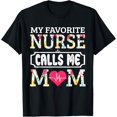 thumbnail image 1 of Exquisite and comfortable-My Favorite Nurse Calls Me Mom T-Shirt, 1 of 4
