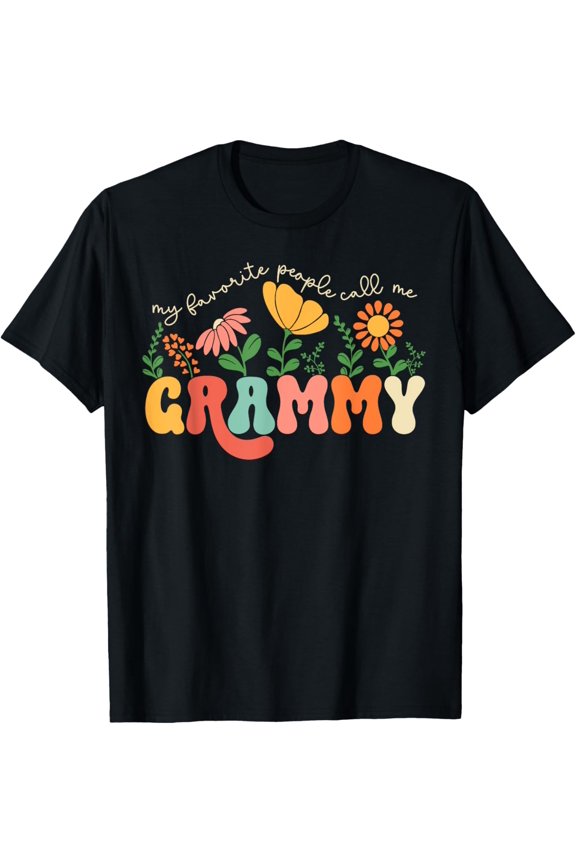 Exquisite and comfortable-My Favorite People Call Me Grammy Mothers Day T-Shirt