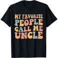 thumbnail image 1 of Exquisite and comfortable-My Favorite People Call Me Uncle Funny T-Shirt, 1 of 4
