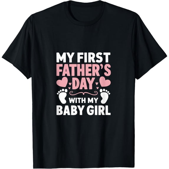 Exquisite and comfortable-My First Fathers Day Baby Newborn Daughter Girl T-Shirt