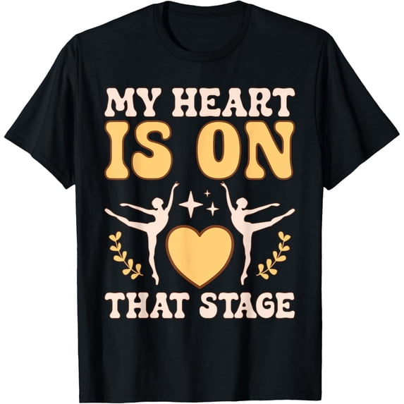 Exquisite and comfortable-My Heart Is On That Stage T-Shirt