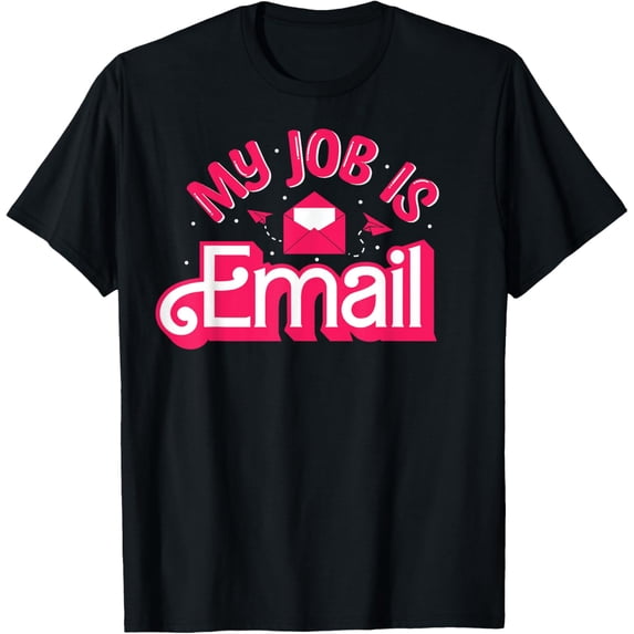 Exquisite and comfortable-My Job Is Email Retro Pink Style Funny Gift My Life Is Email T-Shirt