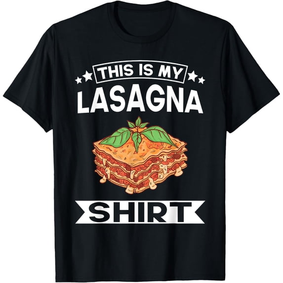 Exquisite and comfortable-My Lasagna Shirt, Italian Food Design For A Lasagna Lover T-Shirt