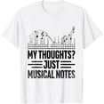thumbnail image 1 of Exquisite and comfortable-My Thoughts Just Musical Notes Music Composer Compose T-Shirt, 1 of 4
